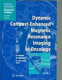 Dynamic Contrast-Enhanced Magnetic Resonance Imaging in Oncology (Hardcover)