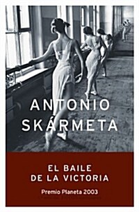 El Baile De LA Victoria / Victory Dance (Paperback, 1st)