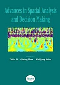 Advances in Spatial Analysis and Decision Making (Hardcover)