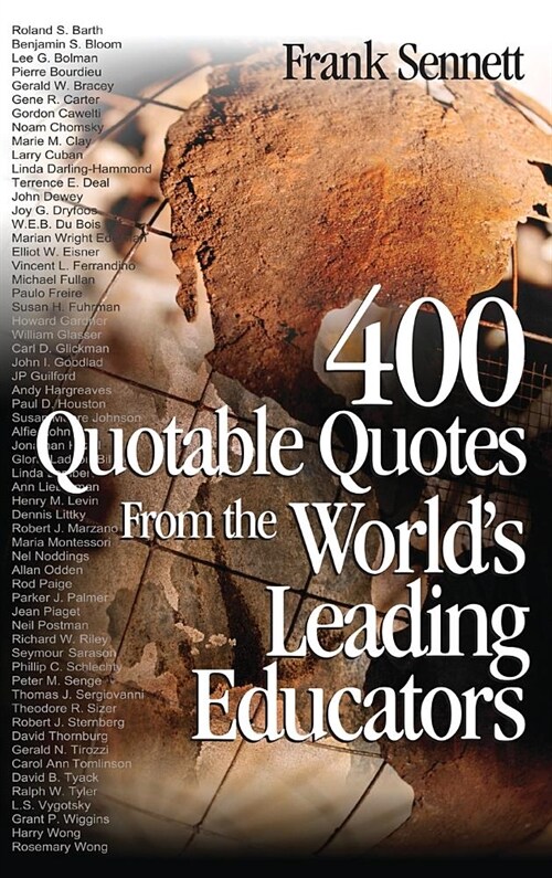400 Quotable Quotes From the Worlds Leading Educators (Hardcover)