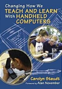 Changing How We Teach and Learn with Handheld Computers (Paperback)