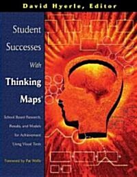 Student Successes With Thinking Maps (Paperback)