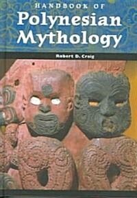 Handbook of Polynesian Mythology (Hardcover)