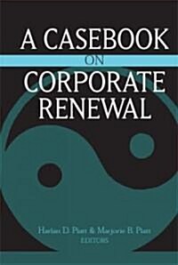 A Casebook on Corporate Renewal (Hardcover)