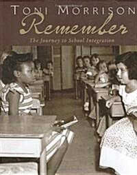 Remember: The Journey to School Integration (Hardcover)