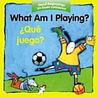 What Am I Playing? (Board Books)