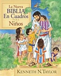 La Nueva Biblia En Cuadros Para Ni?s = New Bible in Pictures for Little Eyes (Hardcover)