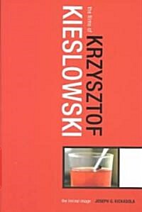 The Films of Krzysztof Kieslowski : The Liminal Image (Paperback)