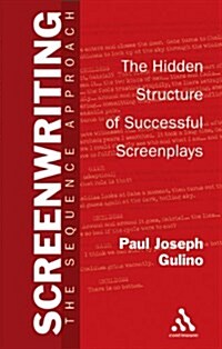 Screenwriting : The Sequence Approach (Paperback, New ed)