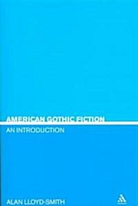 American Gothic Fiction: An Introduction (Paperback)