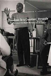 Freedom Is a Constant Struggle: The Mississippi Civil Rights Movement and Its Legacy (Paperback, 2)