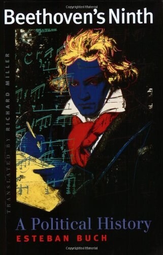 Beethovens Ninth: A Political History (Paperback)