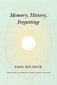Memory, History, Forgetting (Hardcover)