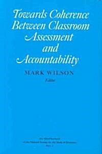 Towards Coherence Between Classroom Assessment and Accountability, 1032 (Hardcover, 103)