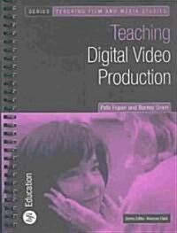 Teaching Digital Video Production (Paperback)