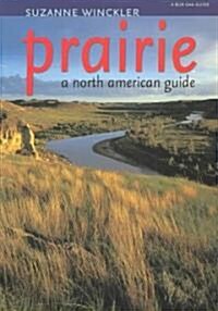 Prairie: A North American Guide (Paperback)