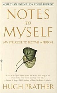 Notes to Myself: My Struggle to Become a Person (Mass Market Paperback, 20, Anniversary)