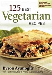 125 Best Vegetarian Recipes (Paperback)