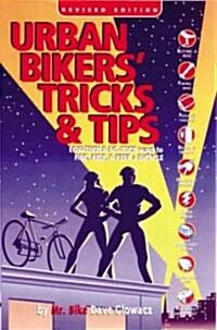 Urban Bikers Tricks & Tips (Paperback, Revised, Subsequent)