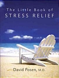 The Little Book of Stress Relief (Paperback)
