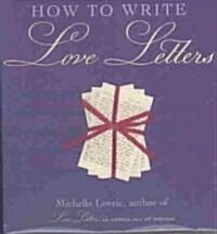 How to Write Love Letters (Hardcover)
