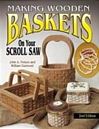 Making Wooden Baskets on Your Scroll Saw (Paperback, 2)