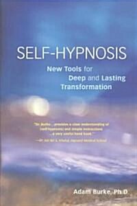 Self-Hypnosis Demystified: New Tools for Deep and Lasting Transformation (Paperback)
