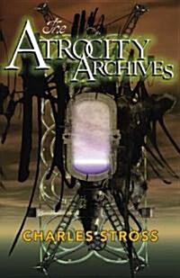 The Atrocity Archives (Hardcover)