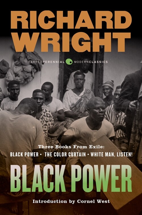 Black Power: Three Books from Exile: Black Power; The Color Curtain; And White Man, Listen! (Paperback)