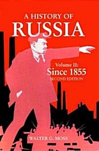 A History Of Russia Volume 2 : Since 1855 (Paperback)