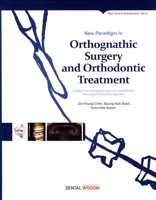 New Paradigm in Orthognathic Surgery and Orthodonitic Treatment