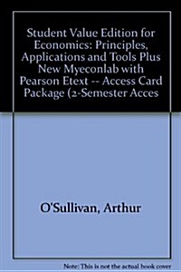 Economics + New Myeconlab With Pearson Etext Access Card, 2-semester Access (Loose Leaf, Pass Code, 7th)