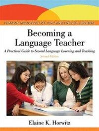 Becoming a language teacher : a practical guide to second language learning and teaching 2nd ed