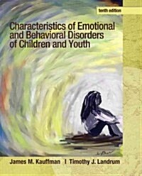 Characteristics of Emotional and Behavioral Disorders of Children and Youth (Hardcover, 10)