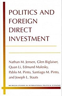 Politics and Foreign Direct Investment (Paperback)