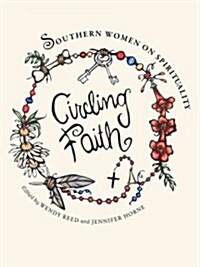 Circling Faith: Southern Women on Spirituality (Hardcover)