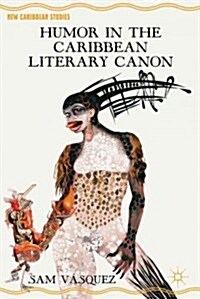 Humor in the Caribbean Literary Canon (Hardcover)