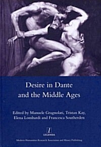 Desire in Dante and the Middle Ages (Hardcover)
