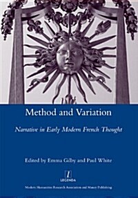 Method and Variation : Narrative in Early Modern French Thought (Hardcover)