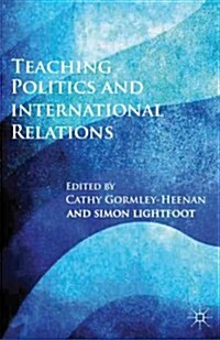 Teaching Politics and International Relations (Hardcover)