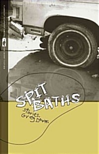 Spit Baths: Stories (Paperback)