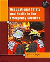 Occupational Safety and Health in the Emergency Services (Paperback, 3rd)