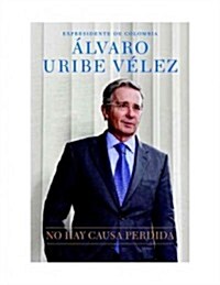 No Hay Causa Perdida (Hardcover)