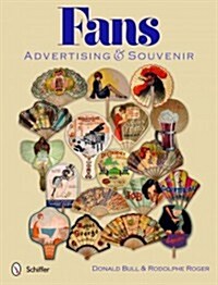 Fans: Advertising & Souvenir: Advertising & Souvenir (Hardcover)