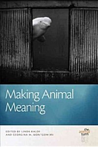 Making Animal Meaning (Paperback)