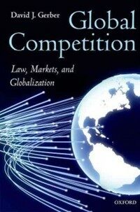 Global competition : law, markets, and globalization