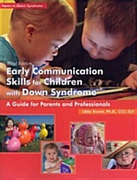 Early Communication Skills for Children with Down Syndrome: A Guide for Parents and Professionals [With CDROM] (Paperback, 3)