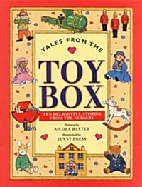 Tales from the Toy Box : Ten Delightful Stories from the Nursery (Paperback)