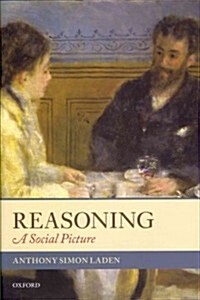 Reasoning : A Social Picture (Hardcover)