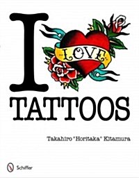 I Love Tattoos (Paperback)